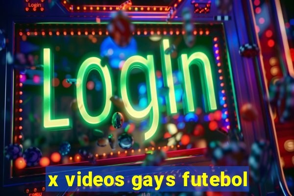 x videos gays futebol